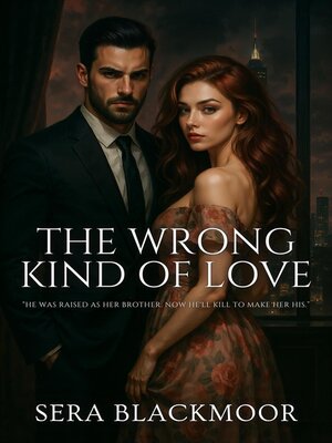 cover image of The Wrong Kind of Love